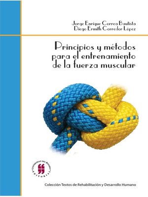 cover image of Principios y métodos para el entrenamiento de la fuerza muscular